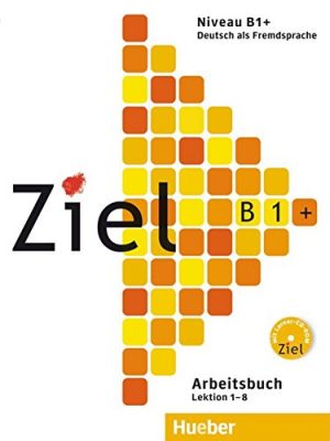 9783190116768_ziel-b1-arbeitsbcdr-ejerc-german-edition_front-3.jpg Ziel b1+ arbeitsb.+cdr (ejerc.) (german edition)
