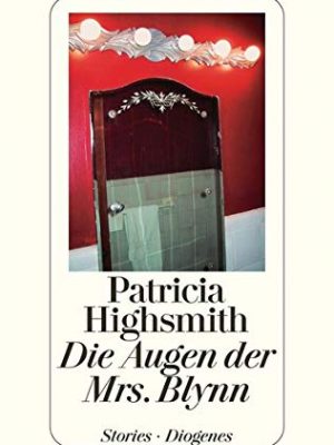 9783257064308_die-augen-der-mrs-blynn_front-1.jpg Die augen der mrs. blynn.