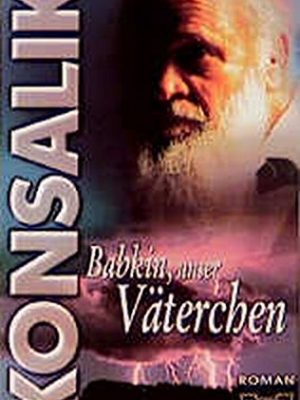 9783404107650_babkin-unser-vaterchen_front-1.jpg Babkin, unser väterchen.
