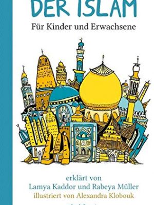 Der islam: für kinder und erwachsene