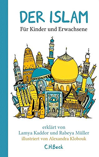 9783406640162_der-islam-fur-kinder-und-erwachsene_front-1.jpg Der islam: für kinder und erwachsene