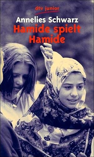 9783423078641_hamide-spielt-hamide-ein-turkisches-madchen-in-deutschland_front-1.jpg Hamide spielt hamide. ein tĂŒrkisches mĂ€dchen in deutschland.