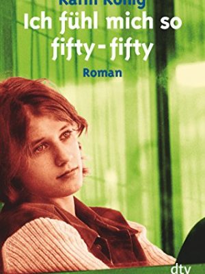 Ich fühl mich so fifty-fifty.