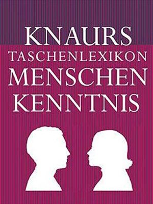 Knaurs taschenlexikon menschenkenntnis.