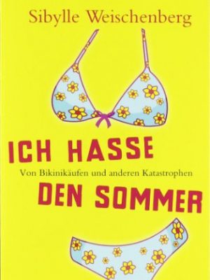 Ich hasse den sommer