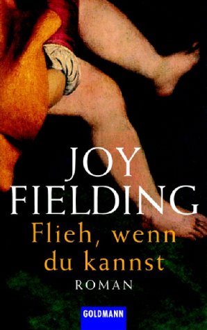Flieh, wenn du kannst roman. goldmann; 45779