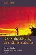 9783451272486_die-entdeckung-des-christentums-der-alte-glaube-und-das-neue-jahrtausend_front-1.jpg Die entdeckung des christentums. der alte glaube und das neue jahrtausend.