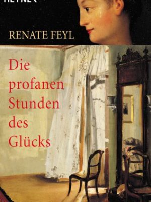9783453131286_die-profanen-stunden-des-gluecks-german-edition_front-1.jpg Die profanen stunden des gluecks (german edition)