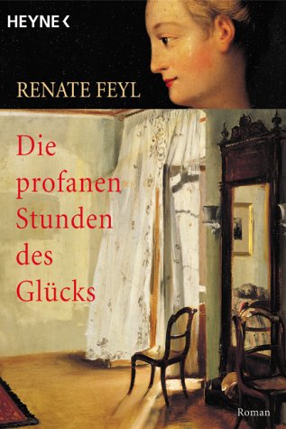 9783453131286_die-profanen-stunden-des-gluecks-german-edition_front-1.jpg Die profanen stunden des gluecks (german edition)