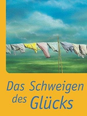 9783453178557_das-schweigen-des-glucks_front-1.jpg Das schweigen des glücks.