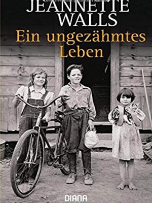 Ein ungezähmtes leben