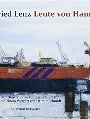 Leute von hamburg: mit bildern von klaus fußmann und einem vorwort von helmut schmidt