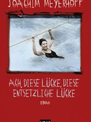 9783462050349_ach-diese-lucke-diese-entsetzliche-lucke_front-1.jpg Ach, diese lücke, diese entsetzliche lücke