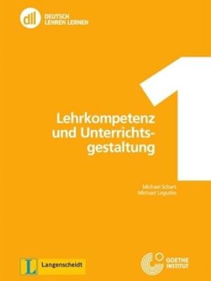 Deutsch lehren lernen 01: lehrkompetenz und unterrichtsgestaltung