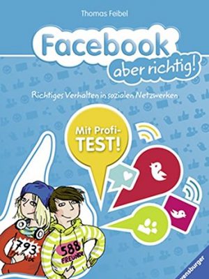 Facebook aber richtig!