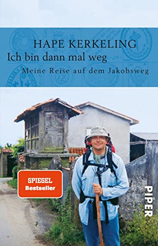 Ich bin dann mal weg: meine reise auf dem jakobsweg