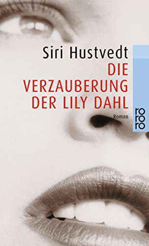 9783499224577_die-verzauberung-der-lily-dahl_front-1.jpg Die verzauberung der lily dahl.