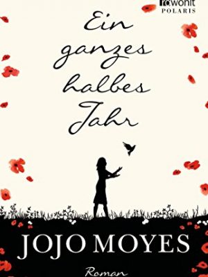 9783499267031_ein-ganzes-halbes-jahr_front-1.jpg Ein ganzes halbes jahr