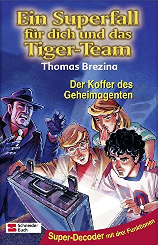 Ein superfall für dich und das tiger- team 9. der koffer des geheimagenten. ( ab 10 j.).