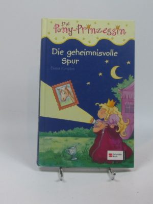 Die geheimnisvolle spur. die pony-prinzessin