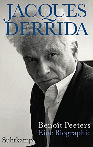 9783518423400_jacques-derrida-eine-biographie_front-1.jpg Jacques derrida: eine biographie