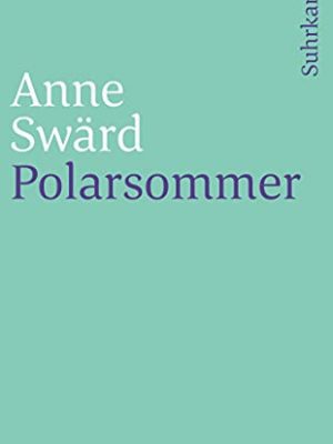 9783518456941_polarsommer_front-1.jpg Polarsommer