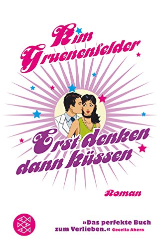 9783596169184_erst-denken-dann-kussen_front-1.jpg Erst denken, dann küssen