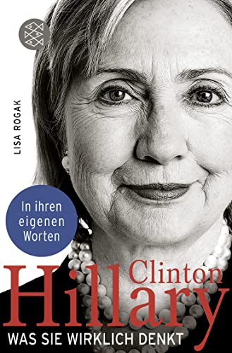 Hillary clinton. was sie wirklich denkt