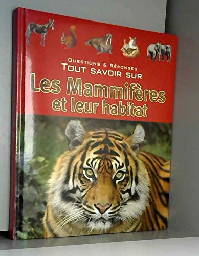 9783625121152_tout-savoir-sur-les-mammiferes-et-leur-habitat_front-1.jpg Tout savoir sur les mammiferes et leur habitat