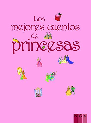 Los mejores cuentos de princesas (spanish edition)