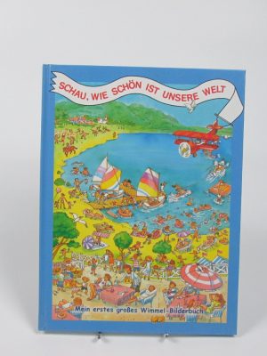 Schau, wie schön ist unsere welt