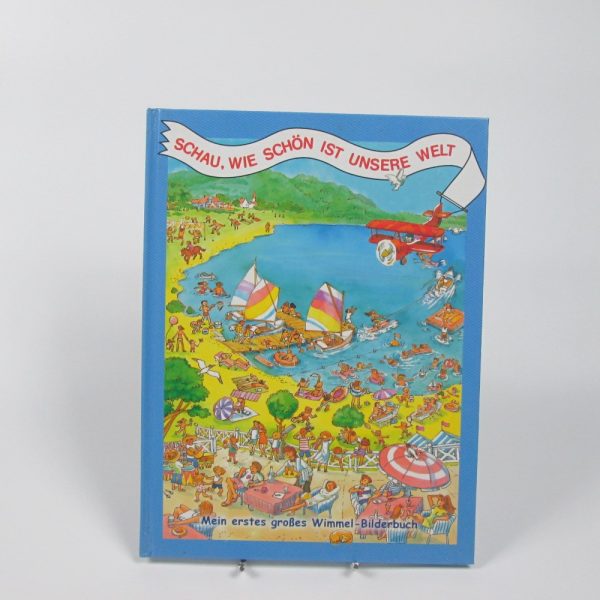 Schau, wie schön ist unsere welt