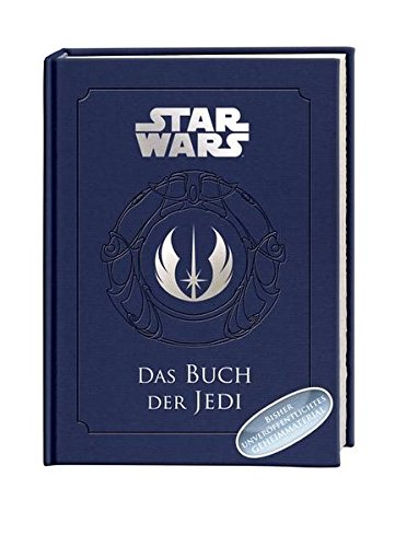 Das buch der jedi: ein wegweiser für schüler der macht