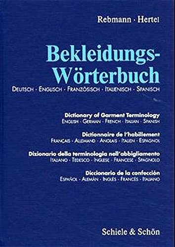 9783794906543_dictionary-of-garment-terminology-german-english-french-italian-spanish-german-edition-en_front-1.jpg Dictionary of garment terminology german / english / french / italian / spanish (german edition) (english, spanish, french, italian and german edition)