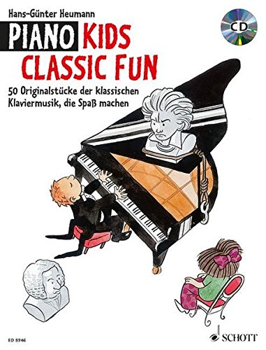 Piano kids - classic fun: with a cd of performances