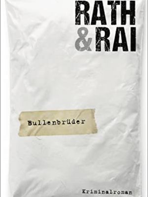 Bullenbrüder: tote haben keine freunde