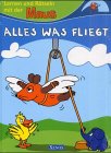 Lernen und rätseln mit der maus. alles was fliegt.