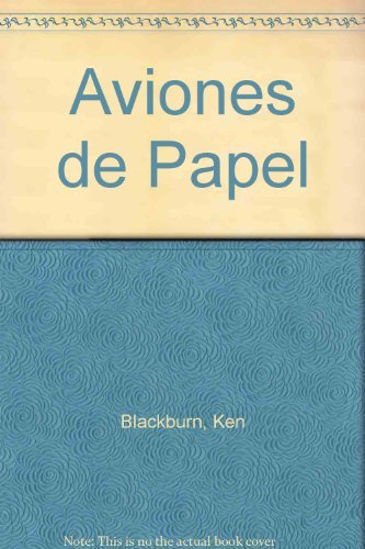 Aviones de papel (spanish edition)