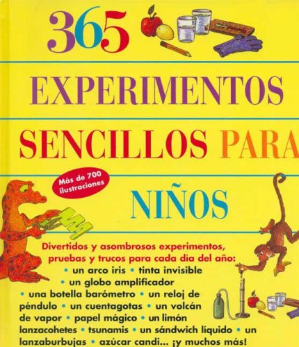 365 experimentos sencillos para nios (spanish edition)