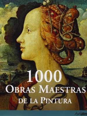 1000 obras maestras de la pintura