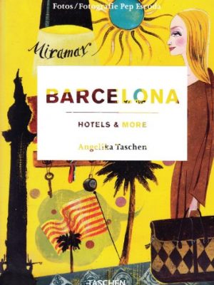 9783836500487_barcelona-hotels-more_front-1.jpg Barcelona, hotels & more