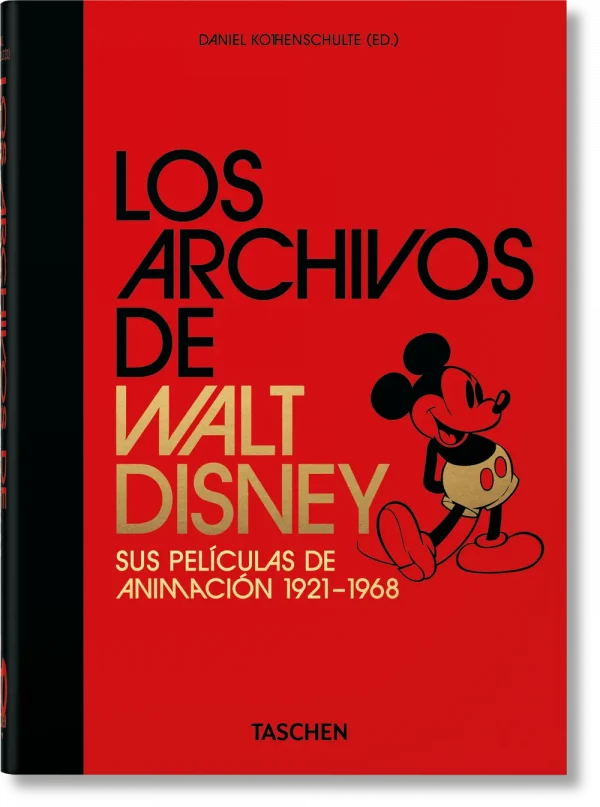 Los archivos de walt disney. sus películas de animación 1921–1968. 40th ed.