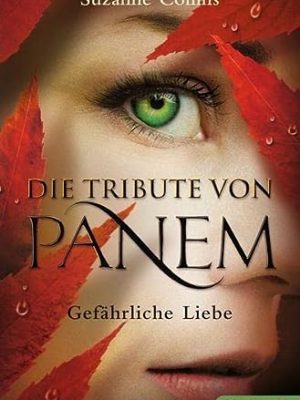 Gefahrliche liebe ( die tribute von panem 2)