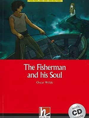The fisherman and his soul - book and audio cd pack - level 1