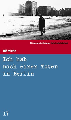Ich hab noch einen toten in berlin (sz-kriminalbibliothek, #17)