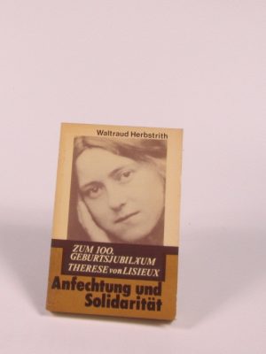 Therese von lisieux. anfechtung und solidarität