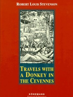 Travels with a donkey (konemann classics)