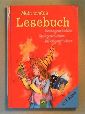 Mein erstes lesebuch - hexengeschichten - spukgeschichten - ballettgeschichten
