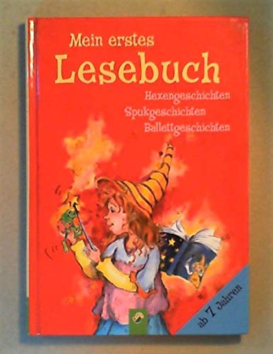 Mein erstes lesebuch - hexengeschichten - spukgeschichten - ballettgeschichten