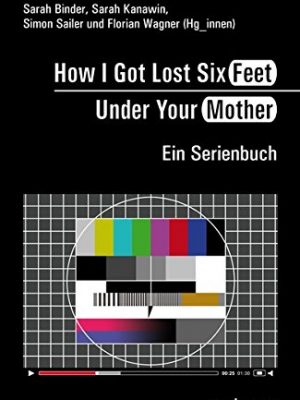 How i got lost six feet under your mother